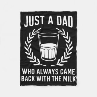 Nur ein Vater, der immer mit der Milch zurückkam Fleecedecke