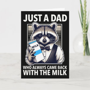 Nur ein Vater, der immer mit der Milch zurückkam Karte