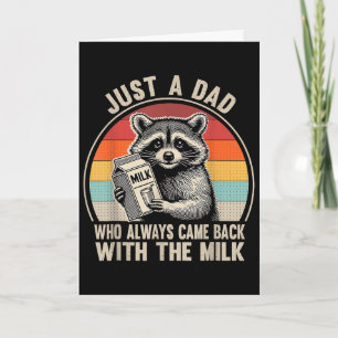 Nur ein Vater, der immer mit der Milch zurückkam Karte