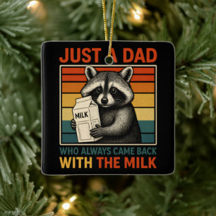 Nur ein Vater, der immer mit der Milch zurückkam Keramikornament