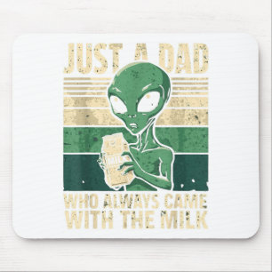 Nur ein Vater, der immer mit der Milch zurückkam, Mousepad