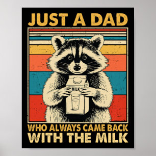 Nur ein Vater, der immer mit der Milch zurückkam Poster