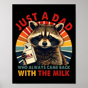 Nur ein Vater, der immer mit der Milch zurückkam Poster