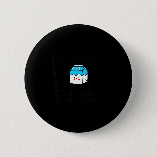 Nur ein Vater, der immer mit der Milchfett zurückk Button (Vorderseite)
