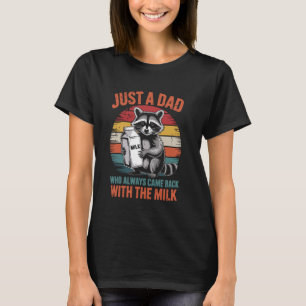 Nur ein Vater, der immer wieder mit dem Milchfunn T-Shirt