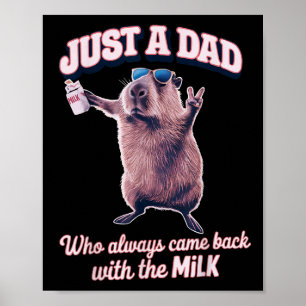 Nur ein Vater, der immer wieder mit der Milch zurü Poster