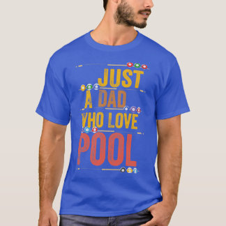 Nur ein Vater, der Liebe Pool Funny Vater T-Shirt