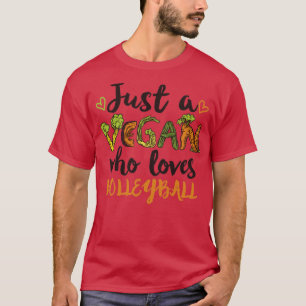 Nur ein Veganer, der Volleyball-Geschenke Liebe T-Shirt
