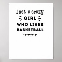 Nur ein verrücktes Mädchen, das Basketball mag