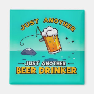 Nur ein weiterer Biertrinker Magnet