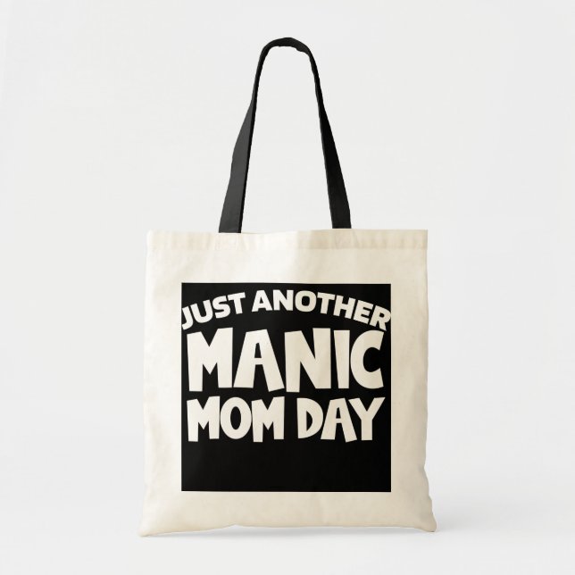 NUR EIN WEITERER MANIC MAMA DAYMY Mütter Day Momda Tragetasche (Vorne)