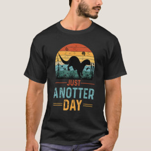 Nur Ein Weiterer Tag Süßes Baby Seeotter Ein Ander T-Shirt