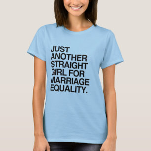 NUR EIN WEITERES HETERO-MÄDCHEN FÜR DIE GLEICHBERE T-Shirt