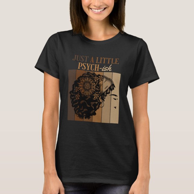 Nur ein wenig Psychologie Psychologie Psychologie  T-Shirt (Vorderseite)