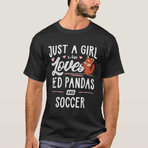 Nur ein wer Lieben roten Pandas und Fußball T-Shirt