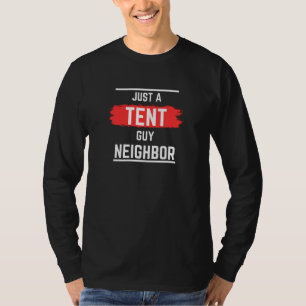 Nur ein Zelt-Typ-Nachbarn, Beruflich, einfach, lus T-Shirt