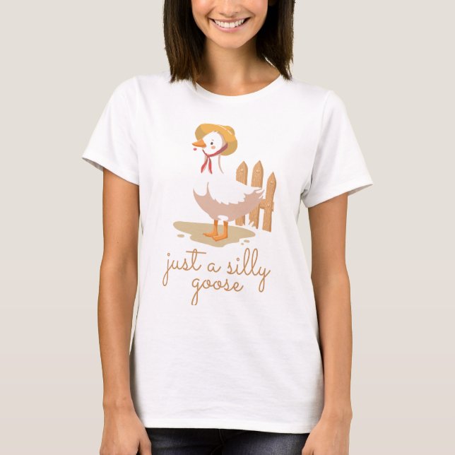 Nur eine alberne Gans T-Shirt (Vorderseite)