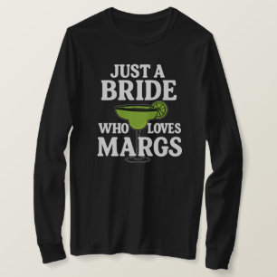 Nur eine BRIDE, die Margs Liebe T-Shirt