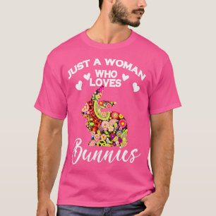 Nur eine Frau, die Bunnies Lieben T-Shirt