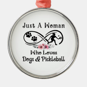 Nur eine Frau, die Hunde und Pickleball Liebe Ornament Aus Metall