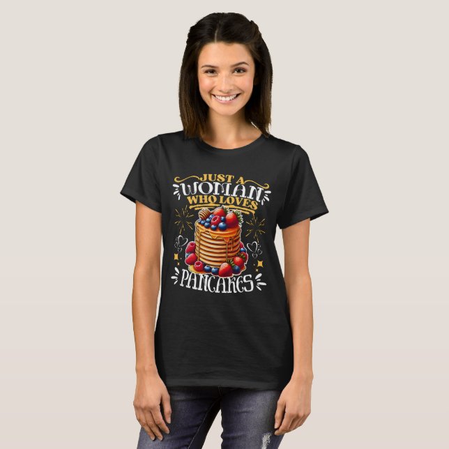 Nur eine Frau, die Pfannkuchen Liebe T-Shirt (Vorne ganz)