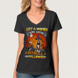 Nur eine Frau, die Pitbull und Hallowene Lieben ha T-Shirt