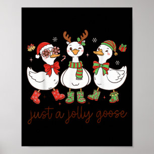 Nur eine fröhliche Gans -Weihnachtsgans - Fröhlich Poster