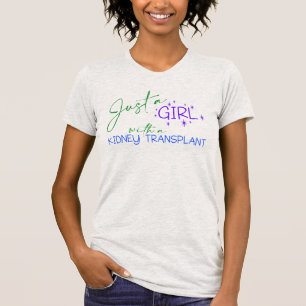 Nur eine Girl-Nierentransplantation ein Nierenerre T-Shirt