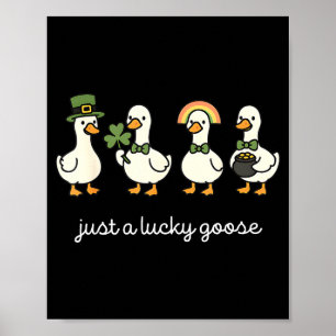 Nur eine Glücksgans, lustige St. Patrick Gans Nur Poster