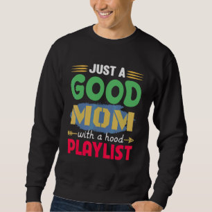 Nur eine gute Mama mit der Mama 1 Sweatshirt