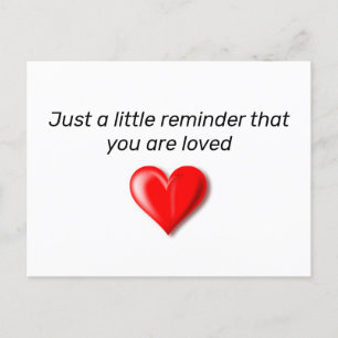 Nur eine kleine Erinnerung, dass du geliebt bist Postkarte