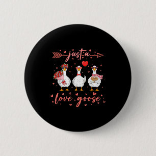 Nur eine Liebesgans Lustige Valentinstag Süße Gans Button