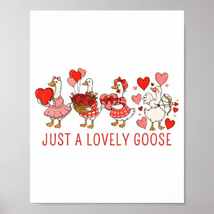 Nur eine liebevolle Gans Valentinstag Süße Herz Ga Poster