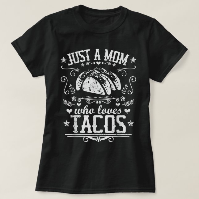 NUR EINE MAMA, DIE LIEBEN TACOS Funny Mother Cinco T-Shirt (Design vorne)