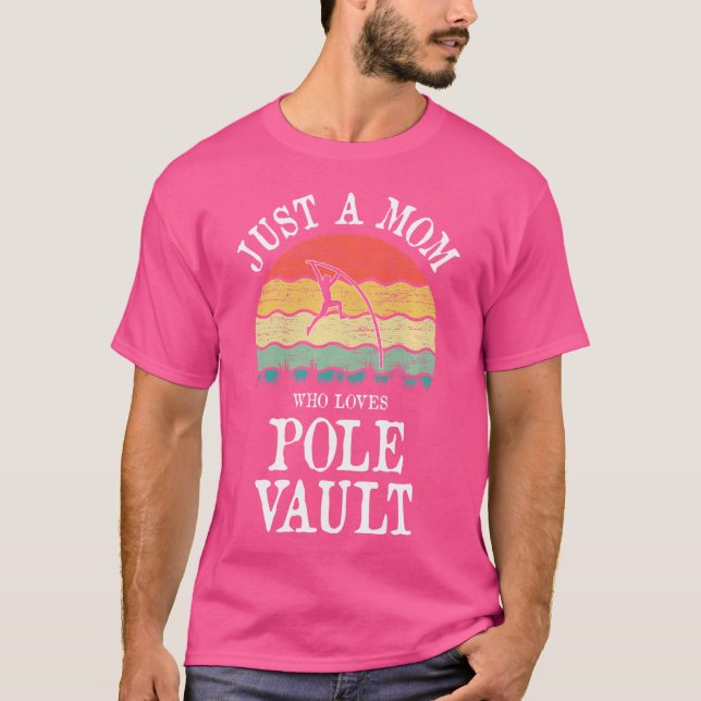 Nur eine Mama, die Lieben Vault Pole Pole T-Shirt (Vorderseite)