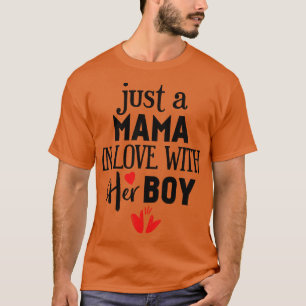 Nur eine Mama in Liebe mit ihren Jungs T-Shirt