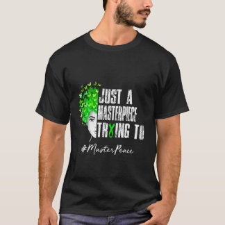 Nur eine Masterpiece Mentale Health Awareness Supp T-Shirt
