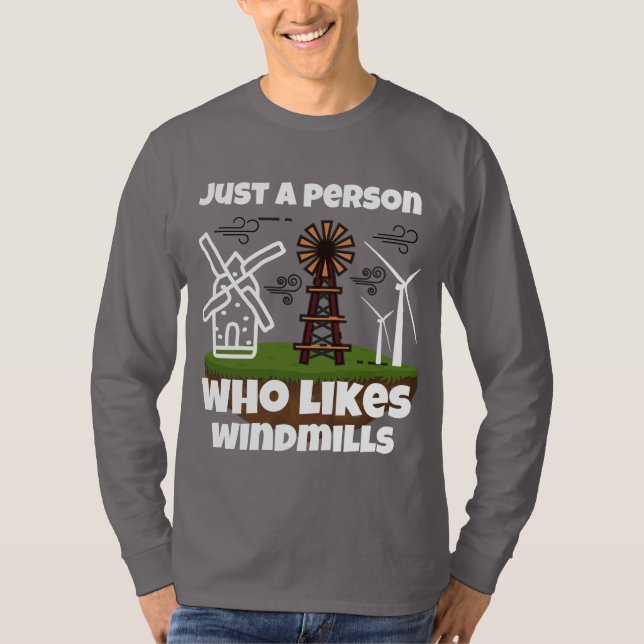 Nur eine Person, die Windmühlen T - Shirt mag (Vorderseite)
