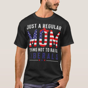 Nur eine regelmäßige Mama, die versucht, die Liber T-Shirt