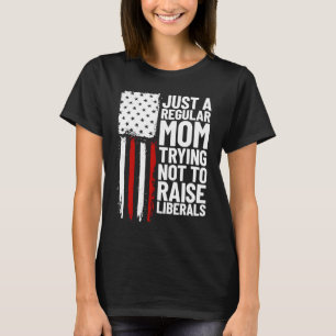 Nur eine regelmäßige Mama, die versucht, die Liber T-Shirt