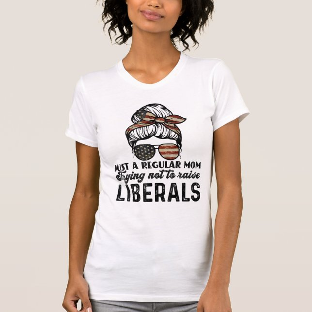 Nur eine reguläre Mama, die versucht, die Liberale T-Shirt (Vorderseite)