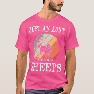 Nur eine Tante, die Schafe Liebe T-Shirt