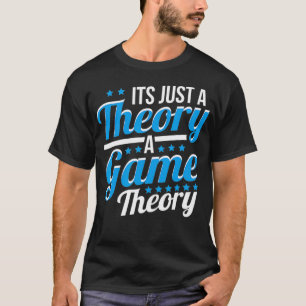 Nur eine Theorie der Mathematik T-Shirt