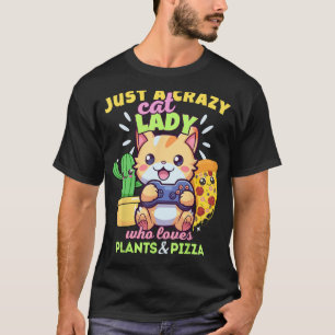 Nur eine verrückte Katze Lady, die Lieben spielen  T-Shirt