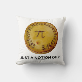 Nur eine Vorstellung von Pi-Sprichwort auf einem g Kissen