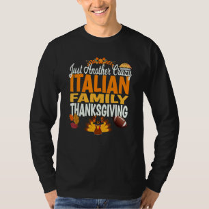 Nur eine weitere verrückte amerikanische italienis T-Shirt