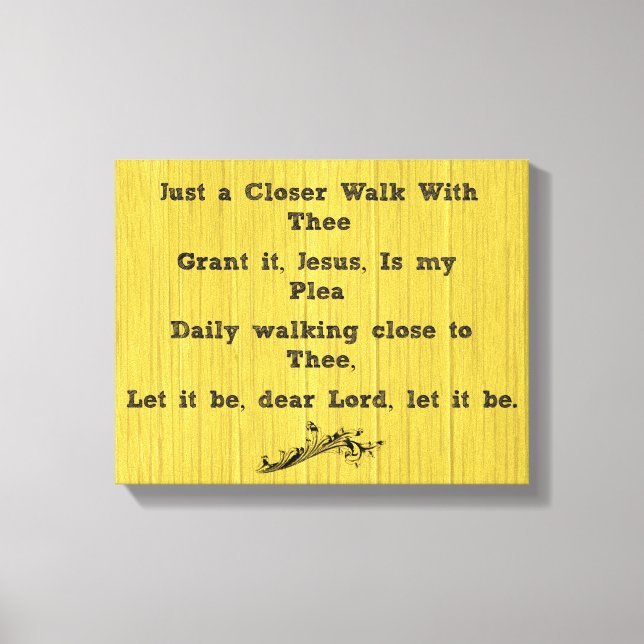 Nur einen Näheren Spaziergang mit der Hymne Leinwanddruck (Vorderseite)
