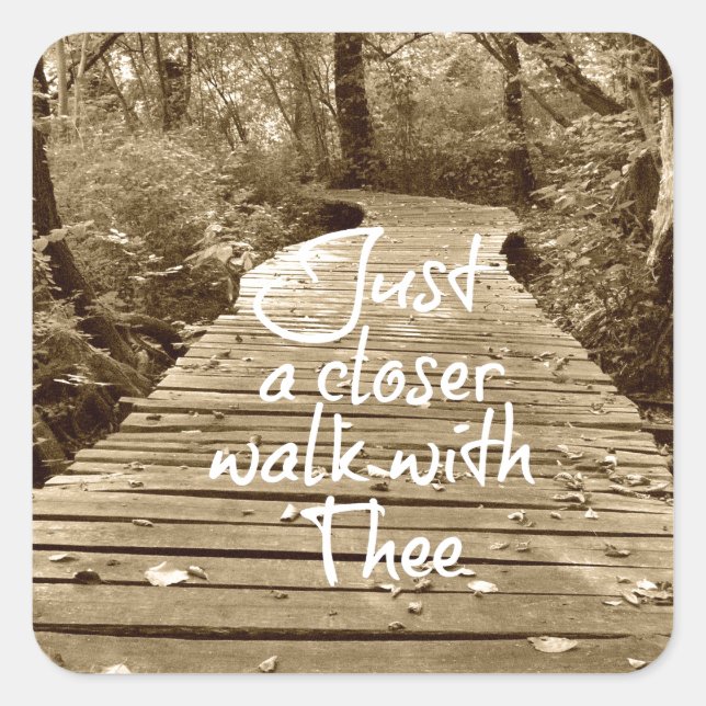 Nur einen Näheren Spaziergang mit dir Quadratischer Aufkleber (Vorderseite)