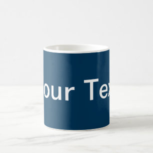 NUR FARBE / Dunkelblau + Ihr Text Tasse