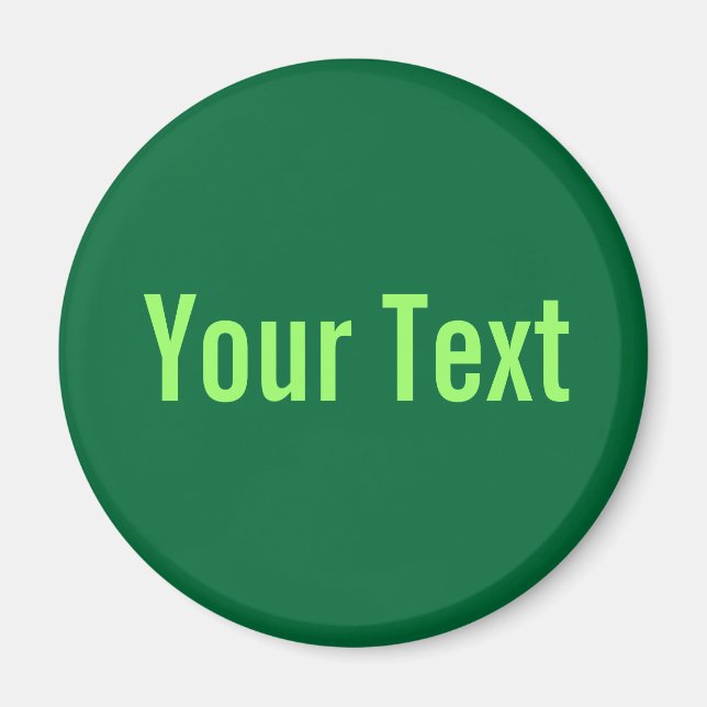 NUR FARBE / dunkelgrün + Ihr Text Magnet (Vorne)